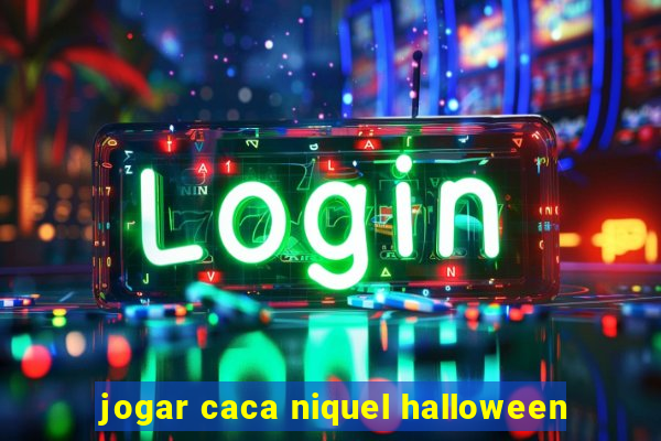 jogar caca niquel halloween